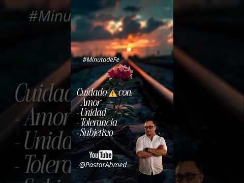 CUIDADO CON TÉRMINOS "AMOROSOS" #MinutodeFe