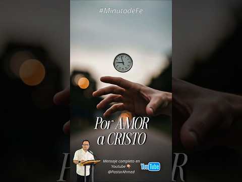 POR AMOR A CRISTO #MinutodeFe www.iglesiageneraciondefe.org